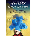 Scotland Before the Bomb