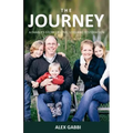The Journey: A Family's Story of Love, Loss, and Restoration