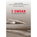 I Swear: The Meaning of an Oath
