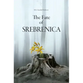 The Fate Of Srebrenica