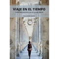 Viaje en el tiempo: Cómo me encontré con mi yo del futuro