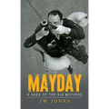 Mayday: A Saga of the Big Mothers