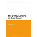 The D-Day Landing on Gold Beach: 6 June 1944