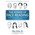 The Power of Face Reading: A simple illustrated guide to understanding our universal language