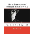 The Adventures of Sherlock Holmes Vol.1: French to English