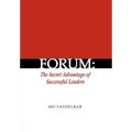 Forum: The Secret Advantage of Successful Leaders