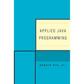 Applied Java Programming