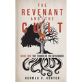The Revenant and the Cult, Book Two: The Terror in the Wychwood