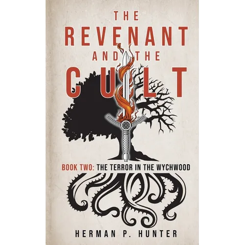 The Revenant and the Cult, Book Two: The Terror in the Wychwood