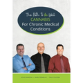 Cannabis for Chronic Medical Conditions: The Path To Be Well
