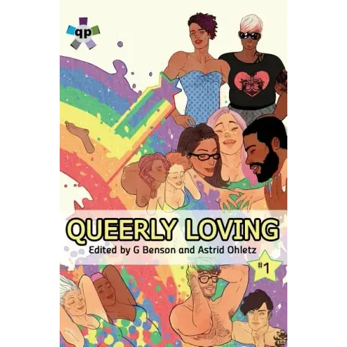 Queerly Loving: Volume One