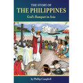 The Story of the Philippines: God's Rampart in Asia