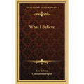 What I Believe