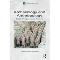 Archaeology and Anthropology: Past, Present and Future