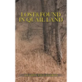 Lost&Found in Quail Land
