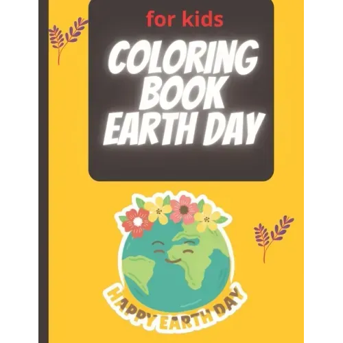 Coloring Book Earth Day: Coloring Drawing for Boys & Girls
