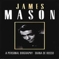 James Mason: A Personal Biography