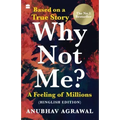 Why Not Me? A Feeling of Millions (Hinglish)