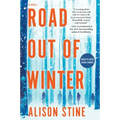 Road Out of Winter: An Apocalyptic Thriller