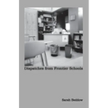 Dispatches from Frontier Schools