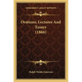 Orations, Lectures and Essays (1866)