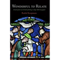 Wonderful to Relate: Miracle Stories and Miracle Collecting in High Medieval England