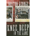 Knee Deep in the Game