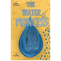 The Water Princess: A Classic Adventure