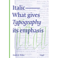 Italic: What Gives Typography Its Emphasis