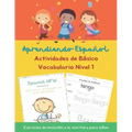 Aprendiendo Español Actividades de Básico Vocabulario Ejercicios de iniciación a la escritura para niños Nivel 1: How to Learn Spanish Start With Why
