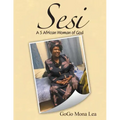 Sesi: A S African Woman of God