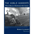 The World Wonder'd: What Really Happened Off Samar