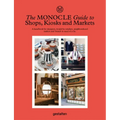 The Monocle Guide to Shops, Kiosks and Markets