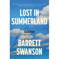 Lost in Summerland: Essays