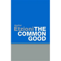 Common Good: Afterlives and Borrowings
