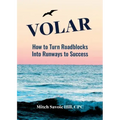 Volar: How to Turn Roadblocks Into Runways to Success