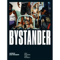 Bystander: A History of Street Photography