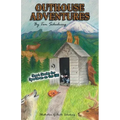 Outhouse Adventures: Short Stories for Sportsmen on the Go!
