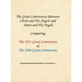 The Great Controversy Between Christ and His Angels and Satan and His Angels: Comparing The 1911 Great Controversy & The 1884 Great Controversy