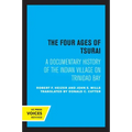 The Four Ages of Tsurai: A Documentary History of the Indian Village on Trinidad Bay