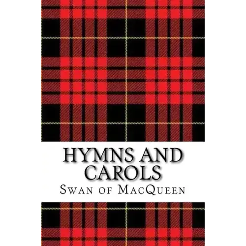 Hymns and Carols: Forty Tunes for the Bagpipes and Practice Chanter