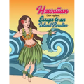 Hawaiian Coloring Book: Escape to an Island Paradise: Aloha! A Tropical Coloring Book with Summer Scenes, Relaxing Beaches, Floral Designs and