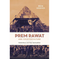 Prem Rawat and Counterculture: Glastonbury and New Spiritualities