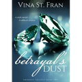 Betrayal's Dust
