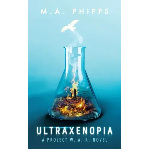 Ultraxenopia: A Dark Dystopian Thriller