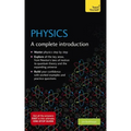 Physics: A Complete Introduction