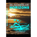 Black and Blue Horizons