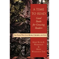 A Time to Read: Good Books for Growing Readers
