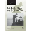Eric Bogle, Music and the Great War: 'An Old Man's Tears'