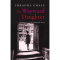 The Wayward Daughter: A Kathmandu Story